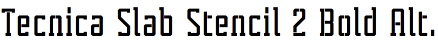 Tecnica Slab Stencil 2 Bold Alternate