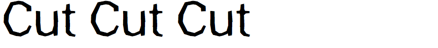 Cut Cut Cut