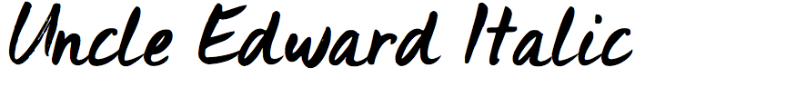 Uncle Edward Italic