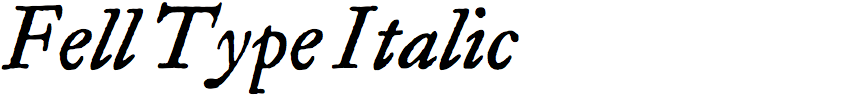 Fell Type Italic