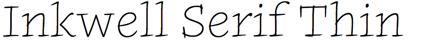 Inkwell Serif Thin
