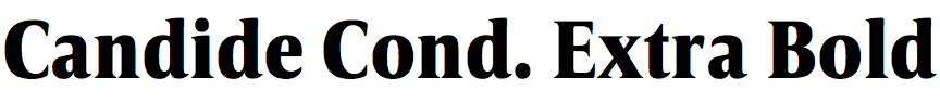 Candide Condensed Extra Bold