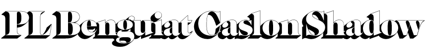 PL Benguiat Caslon Shadow