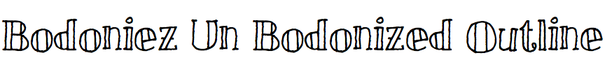Bodoniez Un Bodonized Outline