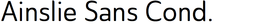 Ainslie Sans Condensed