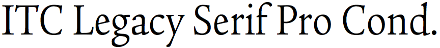 ITC Legacy Serif Pro Condensed