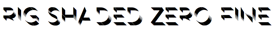 Rig Shaded Zero Fine