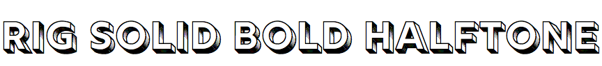 Rig Solid Bold Halftone