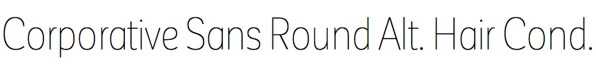Corporative Sans Round Alternate Hair Condensed