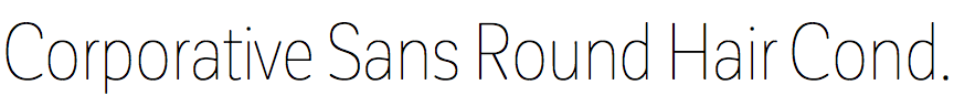 Corporative Sans Round Hair Condensed
