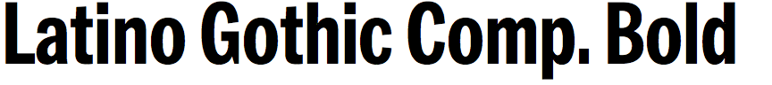 Latino Gothic Compressed Bold