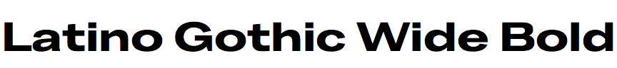 Latino Gothic Wide Bold