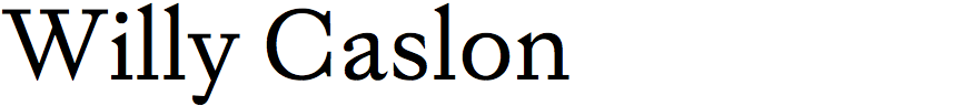 Willy Caslon