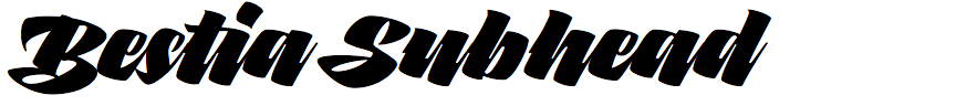Bestia Subhead