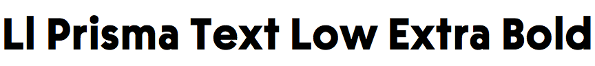 LL Prisma Text Low Extra Bold