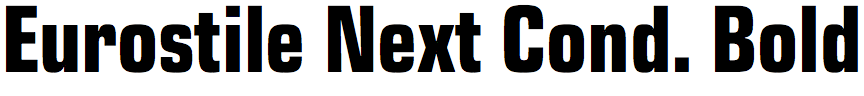 Eurostile Next Condensed Bold