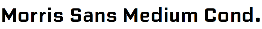 Morris Sans Medium Condensed