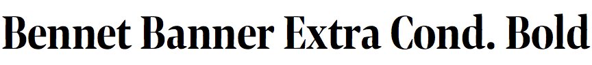 Bennet Banner Extra Condensed Bold