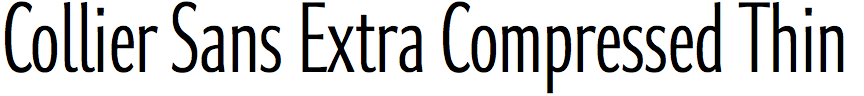 Collier Sans Extra Compressed Thin