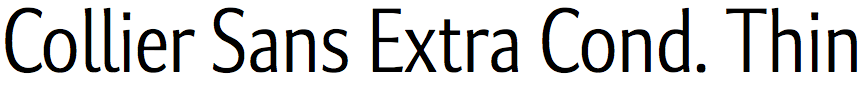 Collier Sans Extra Condensed Thin