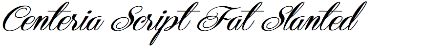 Centeria Script Fat Slanted