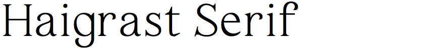 Haigrast Serif
