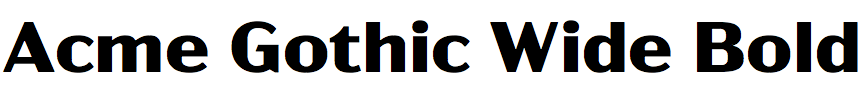 Acme Gothic Wide Bold