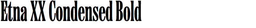 Etna XX Condensed Bold