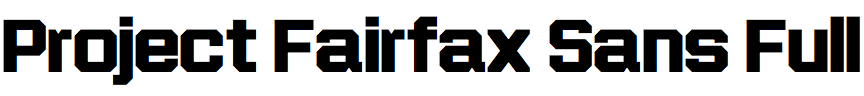 Project Fairfax Sans Full