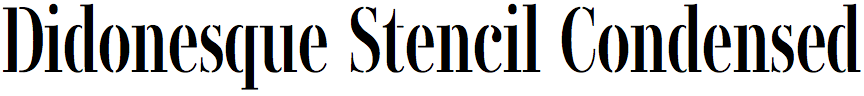 Didonesque Stencil Condensed