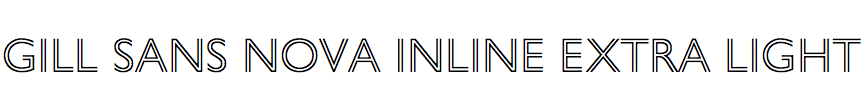 Gill Sans Nova Inline Extra Light