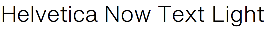 Helvetica Now Text Light