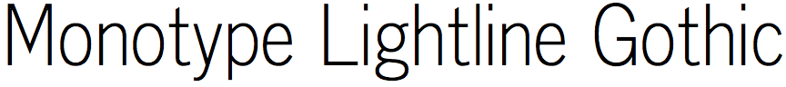 Monotype Lightline Gothic