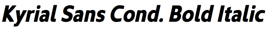 Kyrial Sans Condensed Bold Italic