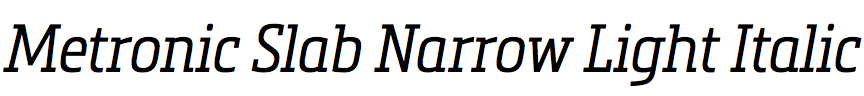 Metronic Slab Narrow Light Italic