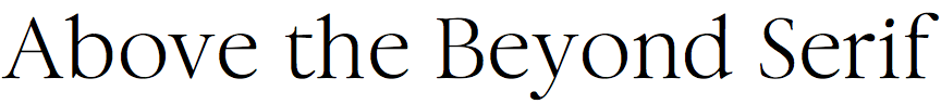 Above the Beyond Serif