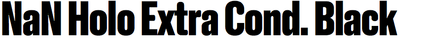 NaN Holo Extra Condensed Black
