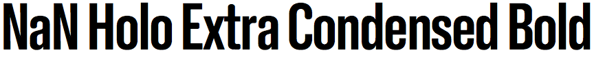 NaN Holo Extra Condensed Bold