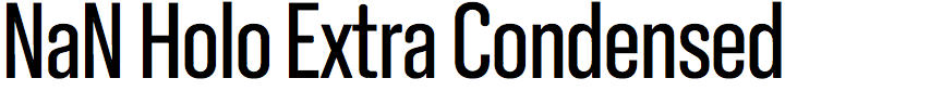 NaN Holo Extra Condensed