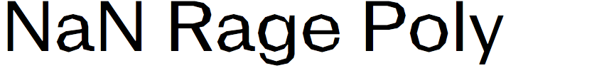 NaN Rage Poly
