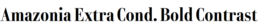 Amazonia Extra Condensed Bold Contrast