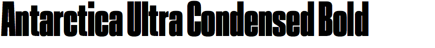 Antarctica Ultra Condensed Bold