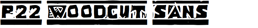 P22 Woodcut Sans