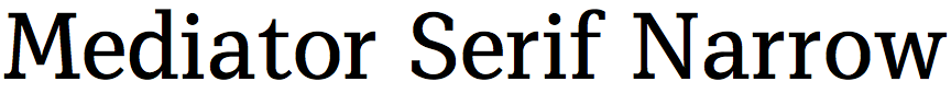 Mediator Serif Narrow