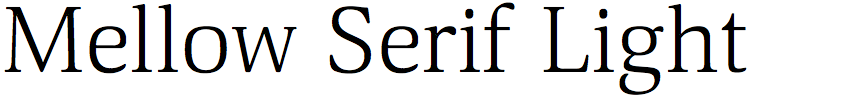 Mellow Serif Light