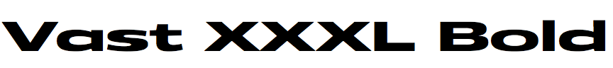 Vast XXXL Bold