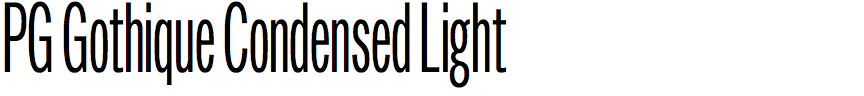PG Gothique Condensed Light