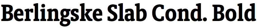 Berlingske Slab Condensed Bold