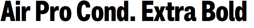 Air Pro Condensed Extra Bold