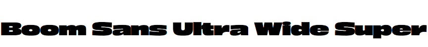 Boom Sans Ultra Wide Super